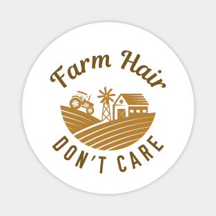 Farm Hair Don’t Care Magnet